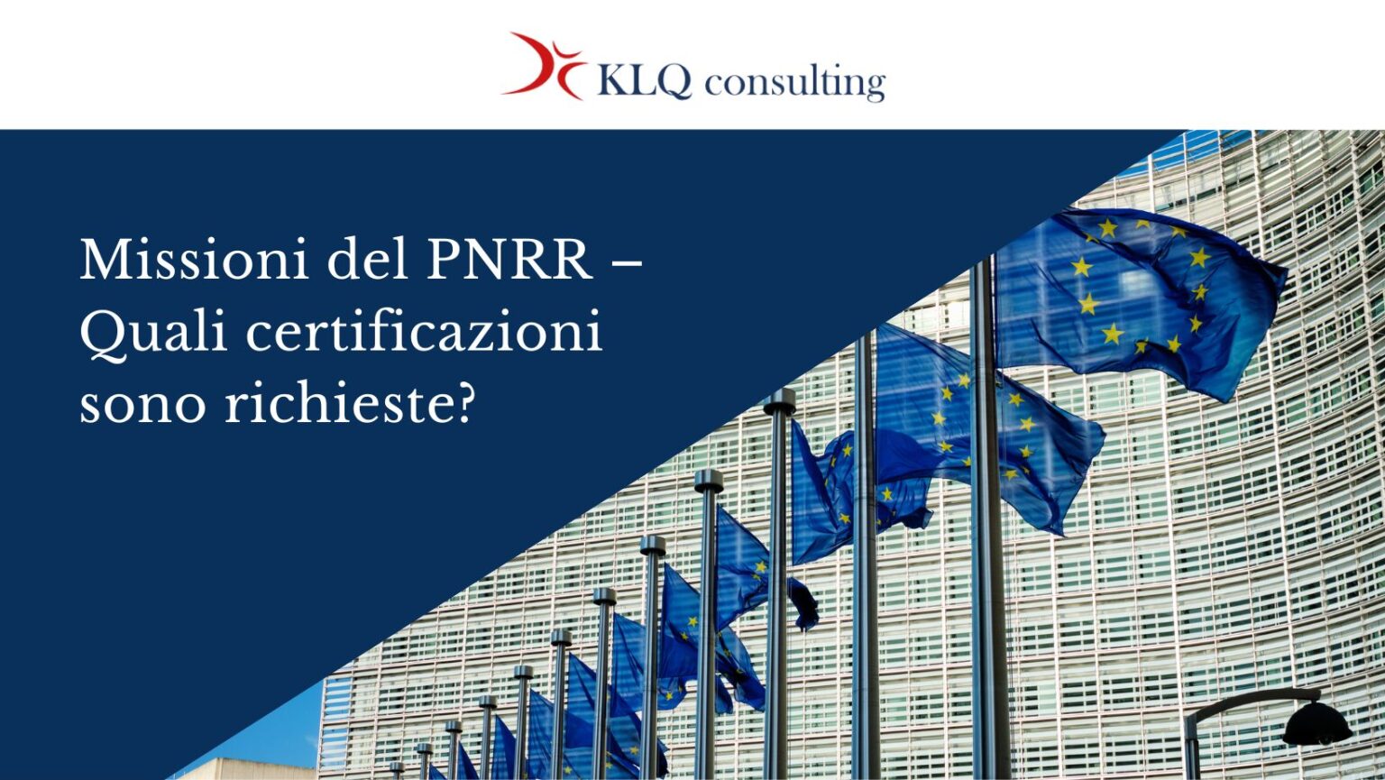 Missioni del PNRR – Quali certificazioni sono richieste? - KL Quality